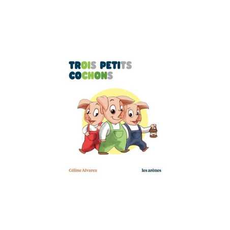 Trois Petits Cochons - Les Lectures Naturelles