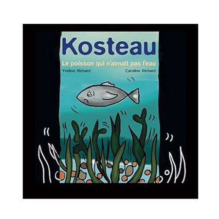 Kosteau - Le poisson qui n'aimait pas l'eau-Livre Antananarivo Madagascar - Marketplace