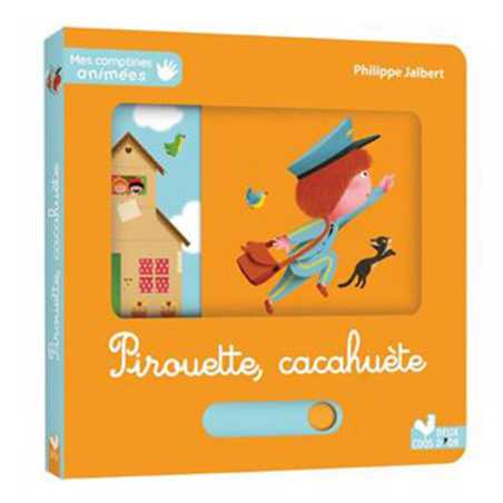 Mes comptines animées - Pirouette, cacahuète
