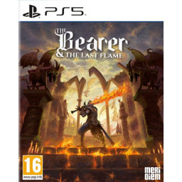 The Bearer & The Last Flame...